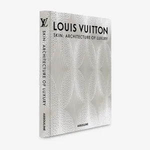 Assouline | Louis Vuitton Skin: Architecture of Luxury (New York Edition)