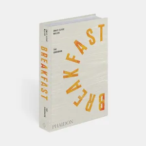 Phaidon | Breakfast: The Cookbook Emily Elyse Miller