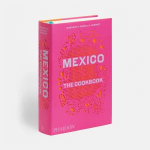 Phaidon | Mexico: The Cookbook Margarita Carrillo Arronte