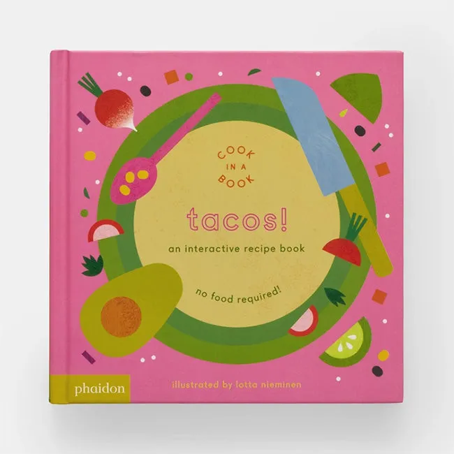 Phaidon | Tacos! An Interactive Recipe Book