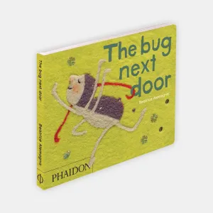 Phaidon | The Bug Next Door