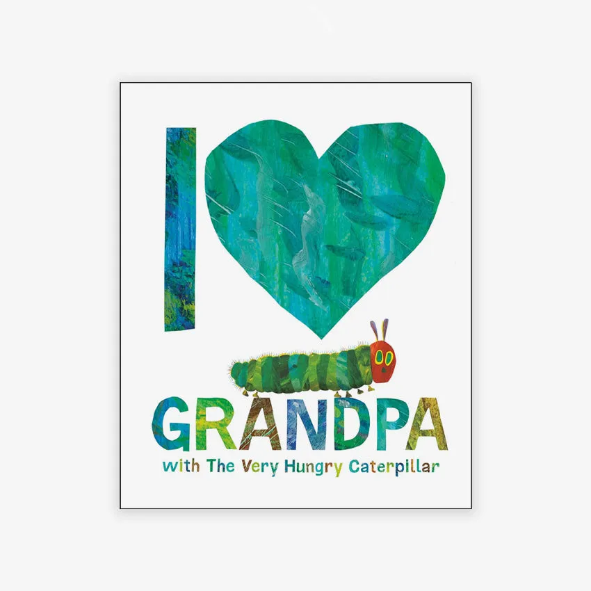 Rizzoli | I Love Grandpa with The Very Hungry Caterpillar