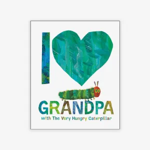 Rizzoli | I Love Grandpa with The Very Hungry Caterpillar