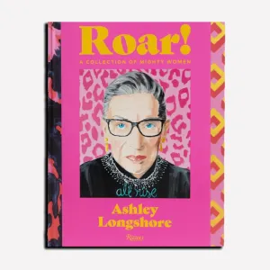 Rizzoli | Roar!: A Collection of Mighty Women